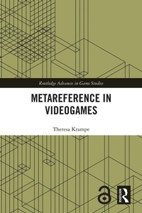 Enlarge image Cover: Metareference in Videogames - Routledge