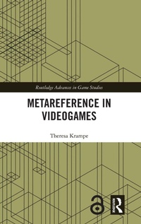 Enlarge image Cover: Metareference in Videogames - Routledge
