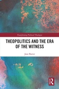 Cover: Theopolitics and the Era of the Witness - Routledge