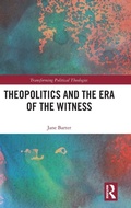 Cover: Theopolitics and the Era of the Witness - Routledge