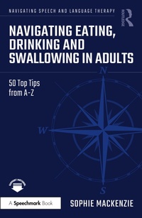 Abbildung von: Navigating Eating, Drinking and Swallowing in Adults - Routledge