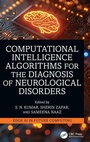 Cover: Computational Intelligence Algorithms for the Diagnosis of Neurological Disorders - CRC Press