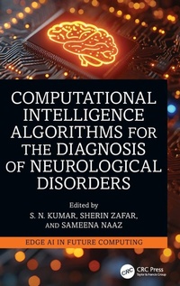 Enlarge image Cover: Computational Intelligence Algorithms for the Diagnosis of Neurological Disorders - CRC Press