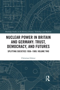 Bild: Nuclear Power in Britain and Germany: Trust, Democracy, and Futures - Routledge