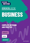 Cover: Oxford Revise: Edexcel GCSE Business Complete Revision and Practice - Oxford University Press
