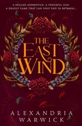 Cover: The East Wind: Volume 4 - Simon & Schuster Ltd