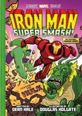 Cover: Iron Man: Super Smash! (A Mighty Marvel Team-Up): Volume 2 - Abrams