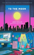 Cover: To the Moon - Bloomsbury Publishing PLC