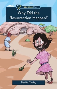 Enlarge image Cover: Why Did the Resurrection Happen? - Christian Focus 4Kids