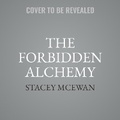 Cover: A Forbidden Alchemy - SIMON & SCHUSTER AUDIO