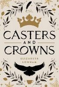 Enlarge image Cover: Casters and Crowns - SHADOW MOUNTAIN