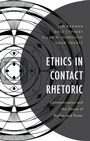 Cover: Ethics in Contact Rhetoric - Lexington Books