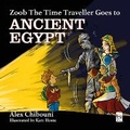 Cover: Zoob The Time Traveller Goes to Ancient Egypt - The Big Ideas Library