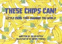 Enlarge image Cover: These Chips Can! - Artful Fox Creatives