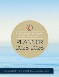 Abbildung von: The United Methodist Music & Worship Planner 2025-2026 CEB/NRSVue Edition - Abingdon Press