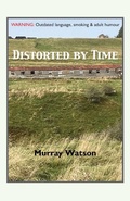 Cover: Distorted by Time - Grosvenor House Publishing Ltd