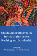 Cover: Untold Autoethnographic Stories of (In)Justice, Teaching and Scholarship - Multilingual Matters
