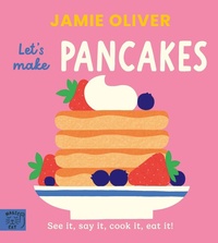 Abbildung von: Jamie Oliver: Let's Make Pancakes - Magic Cat Publishing