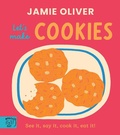 Cover: Jamie Oliver: Let's Make Cookies - Magic Cat Publishing