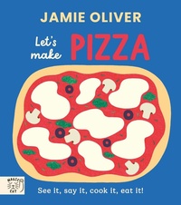 Abbildung von: Jamie Oliver: Let's Make Pizza - Magic Cat Publishing