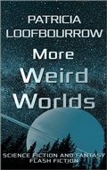 Cover: More Weird Worlds - Red Dog Press LLC