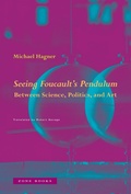 Cover: Seeing Foucault's Pendulum - Zone Books