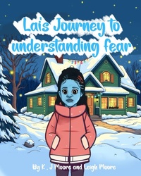 Enlarge image Cover: Lai's Journey to Understanding Fear - Explendid LLC