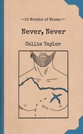 Cover: Never, Never (12 Months of Whump, #4) - The Whumpy Printing Press