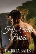 Cover: His Celtic Bride (Claiming the Heart of Ireland, #1) - Sultry Reads Publications
