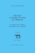 Cover: Tite-Live Et La Mise En Scene de l'Histoire - Les Belles Lettres