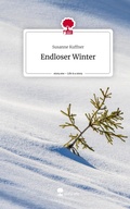 Cover: Endloser Winter. Life is a Story - story.one - story.one publishing