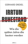 Cover: Irrtum Ruhestand - edition a