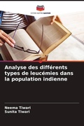 Cover: Analyse des differents types de leucemies dans la population indienne - Editions Notre Savoir