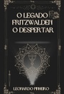 Cover: O Legado Fritzwalden - Clube de Autores
