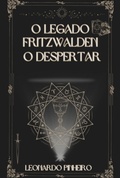 Cover: O Legado Fritzwalden - Clube de Autores