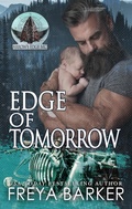 Cover: Edge of Tomorrow (Arrow's Edge MC, #3) - Freya Barker
