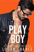 Cover: Playboy (The Playboy Series, #1) - Logan Chance