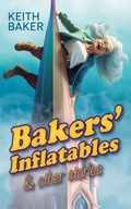 Cover: Bakers' Inflatables & Other Stories - Keith Baker