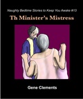 Cover: The Minister's Mistress (Naughty Bedtime Stories to Keep You Awake, #13) - Pickleworks Press