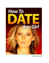 Enlarge image Cover: How To Date Any Girl - Char