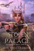 Cover: The Stolen Palace (Charassi's Fae Queen, #3) - Relay Publishing