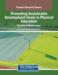 Abbildung von: Promoting Sustainable Development Goals in Physical Education: The Role of Motor Games - Information Science Publishing