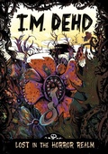 Cover: I M Dehd Lost in the Horror Realm - Capstone Press