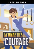 Cover: Jake Maddox Sports Stories Gymnastics Courage - Capstone Press