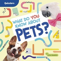 Abbildung von: What Do You Know about Pets? - Pebble Books