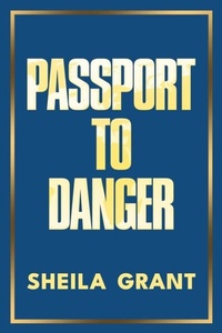 Abbildung von: Passport to Danger - Simon + Schuster LLC