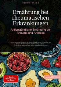 Abbildung von: Ernährung bei rheumatischen Erkrankungen: Antientzündliche Ernährung bei Rheuma und Arthrose - Saage Books