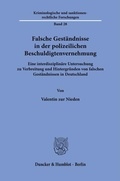 Bild: Falsche Geständnisse in der polizeilichen Beschuldigtenvernehmung - Duncker & Humblot