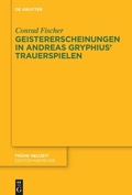 Cover: Geistererscheinungen in Andreas Gryphius' Trauerspielen - De Gruyter