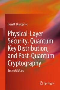 Abbildung von: Physical-Layer Security, Quantum Key Distribution, and Post-Quantum Cryptography - Springer